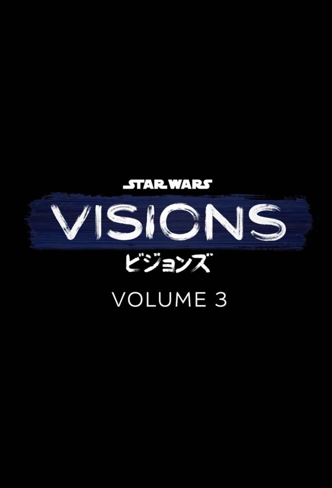 Star Wars Visions - Season 3 [12431] (A1761729640) [[TV Shows]] --Plex--